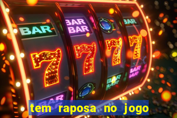 tem raposa no jogo do bicho